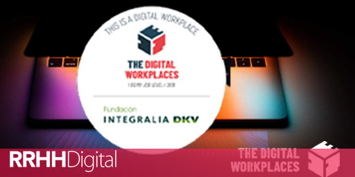 La Fundación Integralia Recibe El Sello The Digital Workplaces Es Un Gran Reconocimiento Al 5938