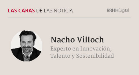 Nacho Villoch, experto en Innovación, Talento y Sostenibilidad