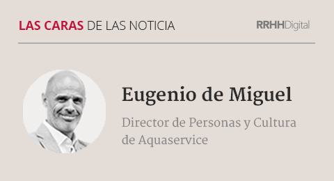 Eugenio de Miguel, director de Personas y Cultura de Aquaservice