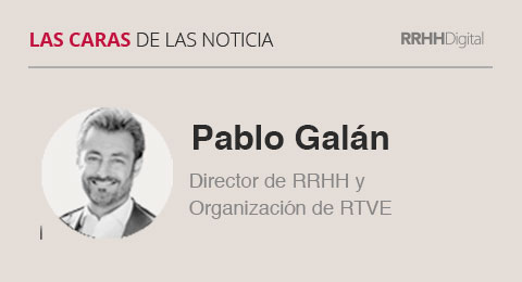 Pablo Galán, Director de RRHH y Organización de RTVE