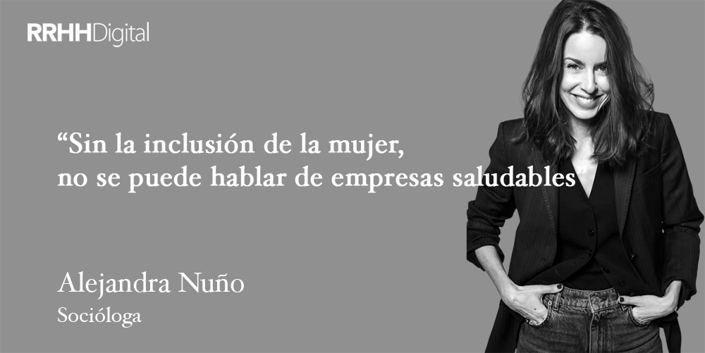 Sin la inclusión de la mujer no se puede hablar de empresas saludables