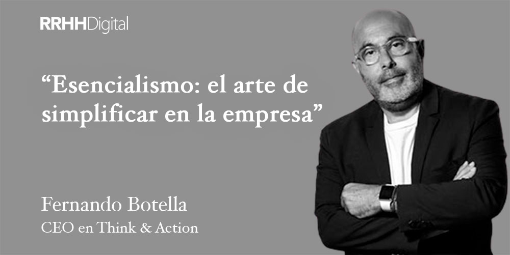 Esencialismo: el arte de simplificar en la empresa