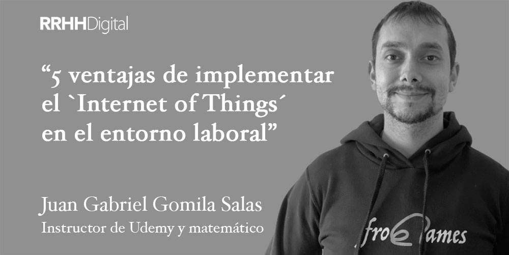 Cinco ventajas de implementar el `Internet of Things´ en el entorno laboral