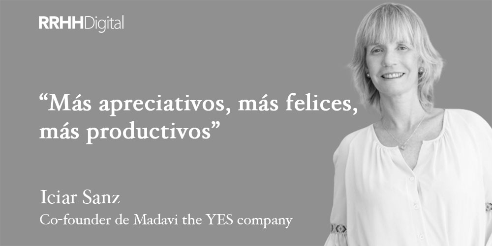 Más apreciativos, más felices, más productivos