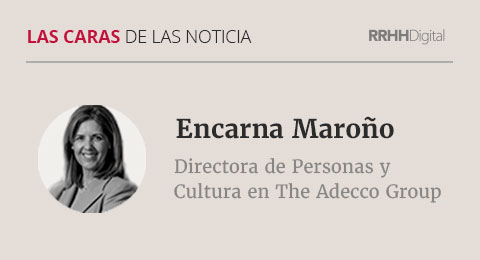 Encarna Maroño, Directora de Personas y Cultura en The Adecco Group