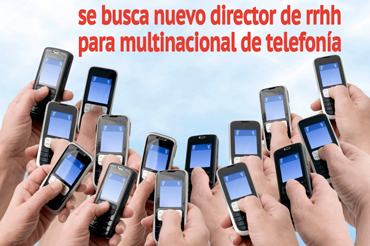 ¿Qué empresa de telefonía está buscando director de RRHH?